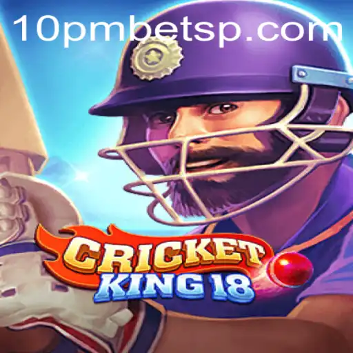Explorando o Universo de CricketKing18: Jogue e Vença com 10PMBET.COM