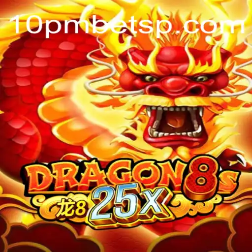 Explorando Dragon8s25x: Um Novo Mundo de Aventuras no 10PMBET.COM